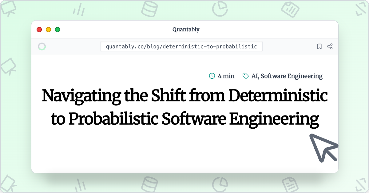 Navigating the Shift from Deterministic to Probabilistic Software ...