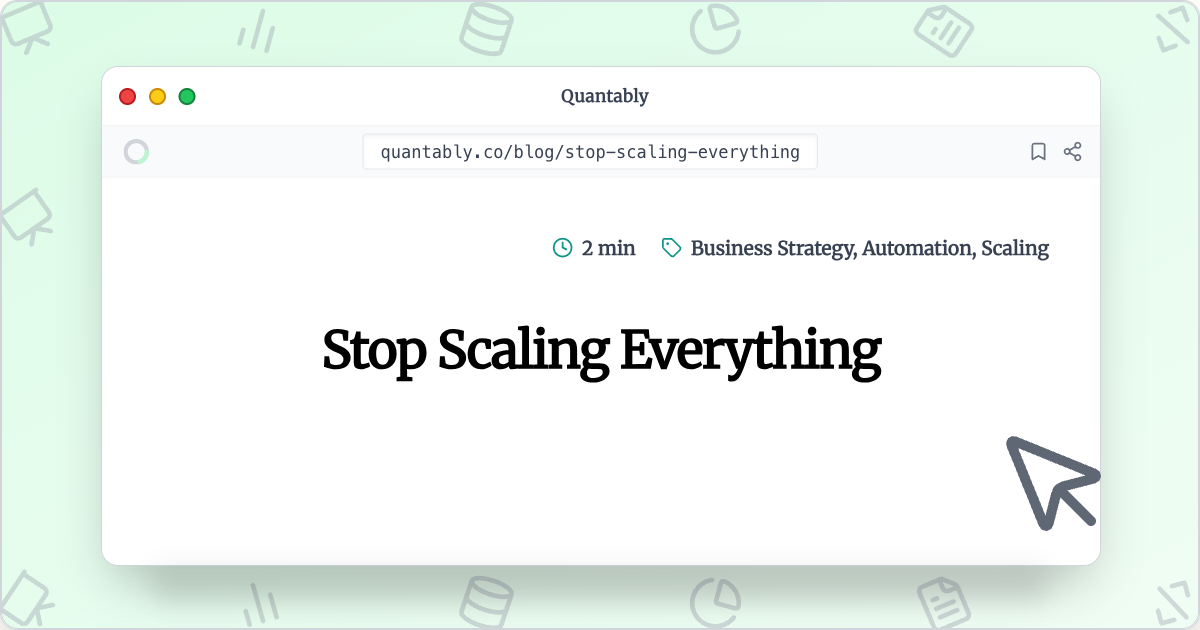 Stop Scaling Everything | Quantably